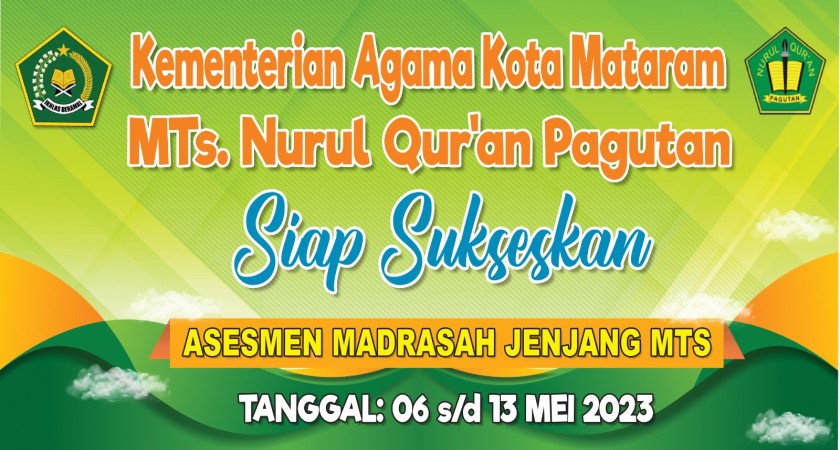 Suksesnya Pelaksanaan ASESMEN MADRASAH di MTs. Nurul Qur'an Pagutan Tahun Pelajaran 2022-2023