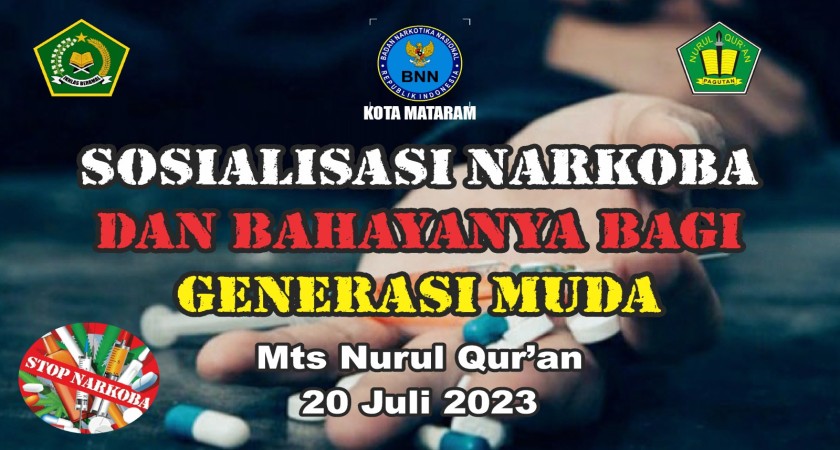 Meningkatnya Kesadaran tentang Bahaya Narkoba pada Generasi Muda: Program Sosialisasi di MTs Nurul Qur'an Pagutan